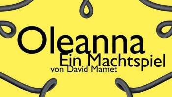 Oleanna. Ein Machtspiel