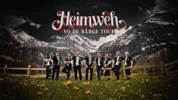 Heimweh - Vo de Bärge Tour
