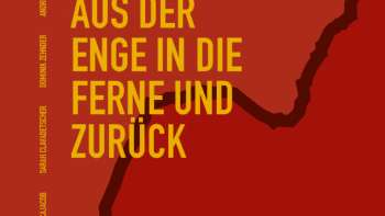 Aus der Enge in die Ferne und zurück